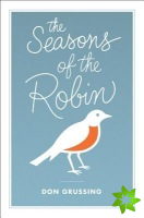 Seasons of the Robin