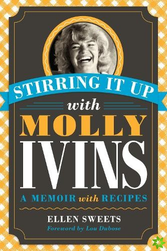 Stirring It Up with Molly Ivins