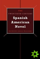 Twentieth-Century Spanish American Novel