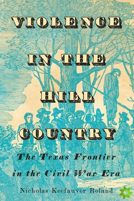 Violence in the Hill Country