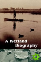 Wetland Biography