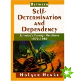 Between Self-Determination and Dependency