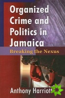 Organizational Crime and Politics in Jamaica