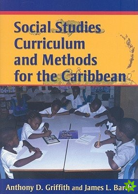 Social Studies Curriculum and Methods for the Caribbean