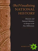 (Re)Visualizing National History