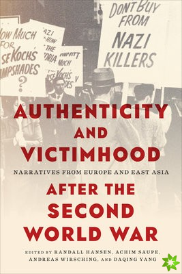 Authenticity and Victimhood after the Second World War