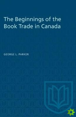Beginnings of the Book Trade in Canada
