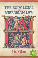 Body Legal in Barbarian Law