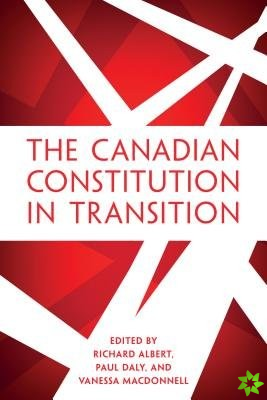 Canadian Constitution in Transition
