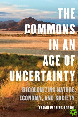 Commons in an Age of Uncertainty