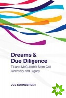 Dreams and Due Diligence