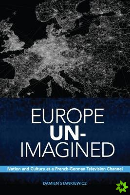 Europe Un-Imagined