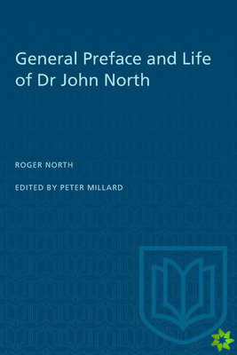 General Preface and Life of Dr John North