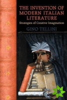 Invention of Modern Italian Literature