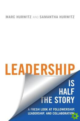 Leadership is Half the Story