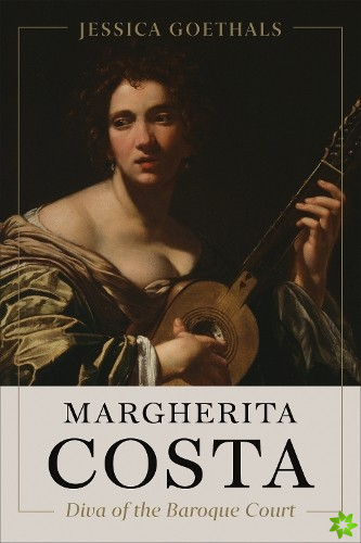 Margherita Costa, Diva of the Baroque Court