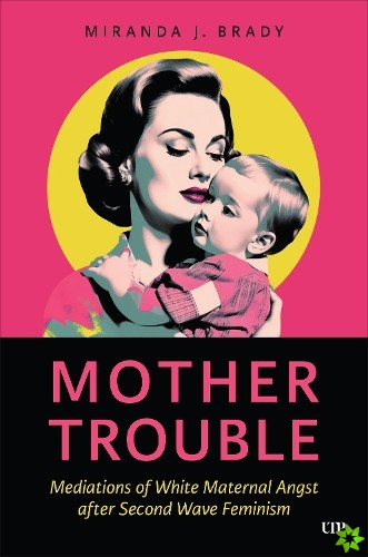 Mother Trouble