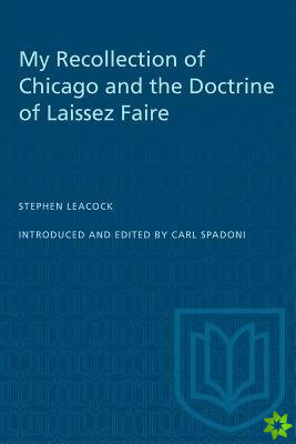 My Recollection of Chicago and the Doctrine of Laissez Faire