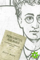 Piero Gobetti's New World