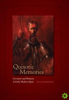 Quixotic Memories