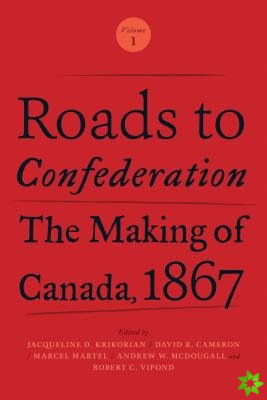 Roads to Confederation