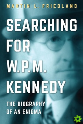 Searching for W.P.M. Kennedy