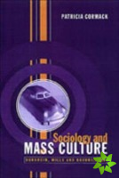 Sociology and Mass Culture