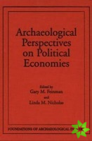 Archaeological Perspectives On Political Economies