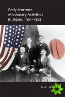 Early Mormon Missionary Activities in Japan, 1901-1924
