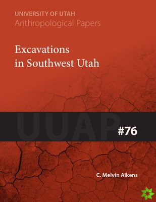 Excavations in Southwest Utah