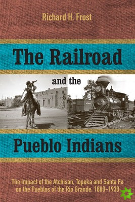 Railroad and the Pueblo Indians