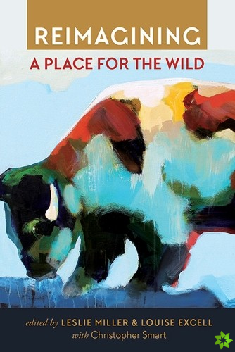 Reimagining a Place for the Wild