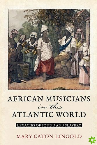 African Musicians in the Atlantic World