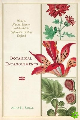 Botanical Entanglements