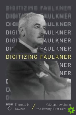 Digitizing Faulkner