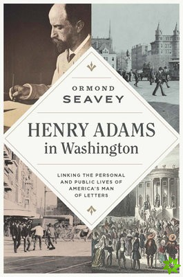 Henry Adams in Washington