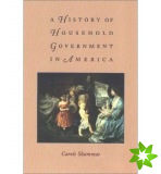 History of Household Government in America