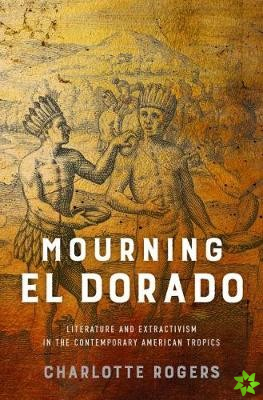 Mourning El Dorado