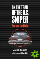 On the Trail of the D.C. Sniper