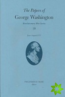 Papers of George Washington v.10; Revolutionary War Series;June -August 1777