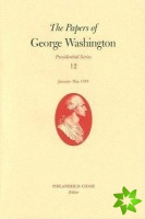 Papers of George Washington v. 12; Presidential Series;January-May, 1793