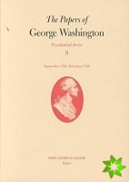 Papers of George Washington v.9; Presidential Series;September 1791-February 1792