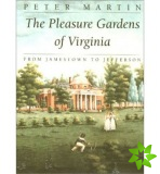 Pleasure Gardens of Virginia