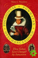 Pocahontas, Powhatan, Opechancanough