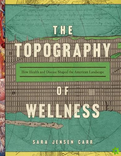Topography of Wellness