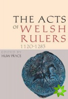 Acts of Welsh Rulers, 1120-1283