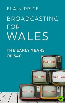 Broadcasting for Wales