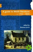 Guide to Welsh Literature: 1700-1800 v. 4