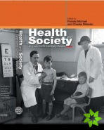 Health and Society in Twentieth-Century Wales