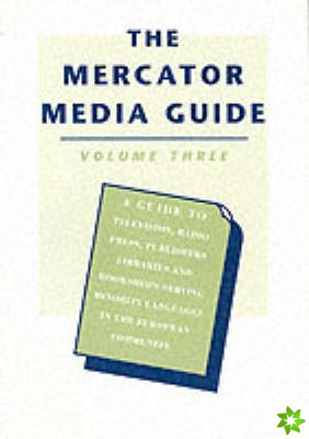 Mercator Media Guide: v. 3
